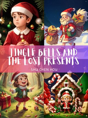 cover image of Jingle Bells and the Lost Presents